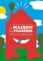 La Maison des Fougères La Maison des Fougères